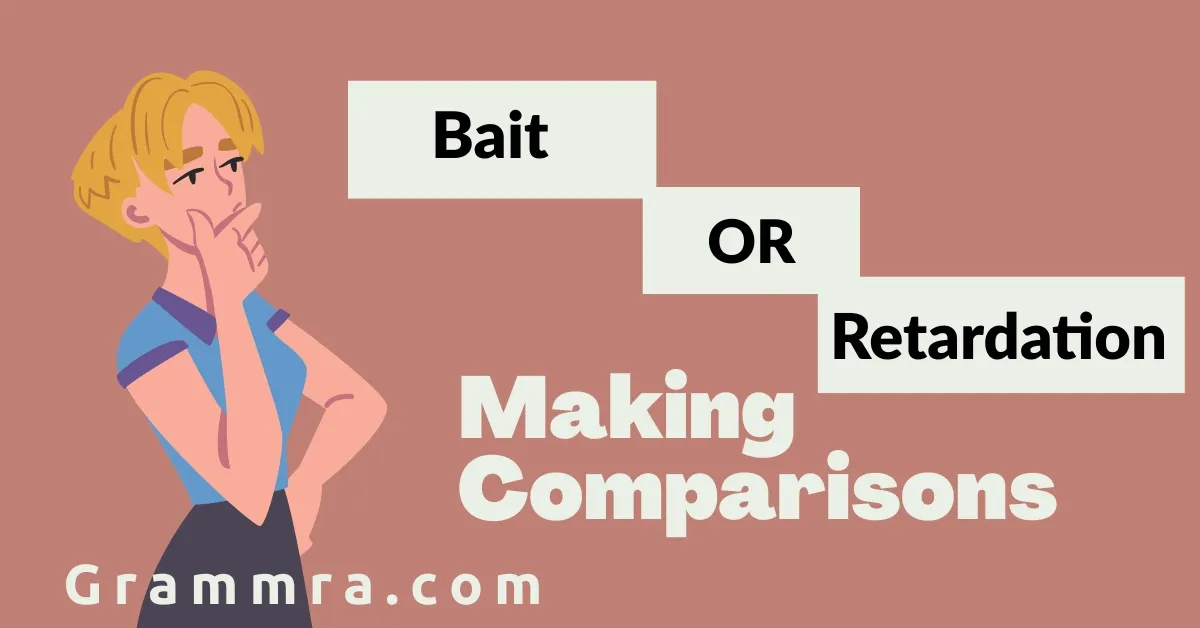 Bait or Retardation