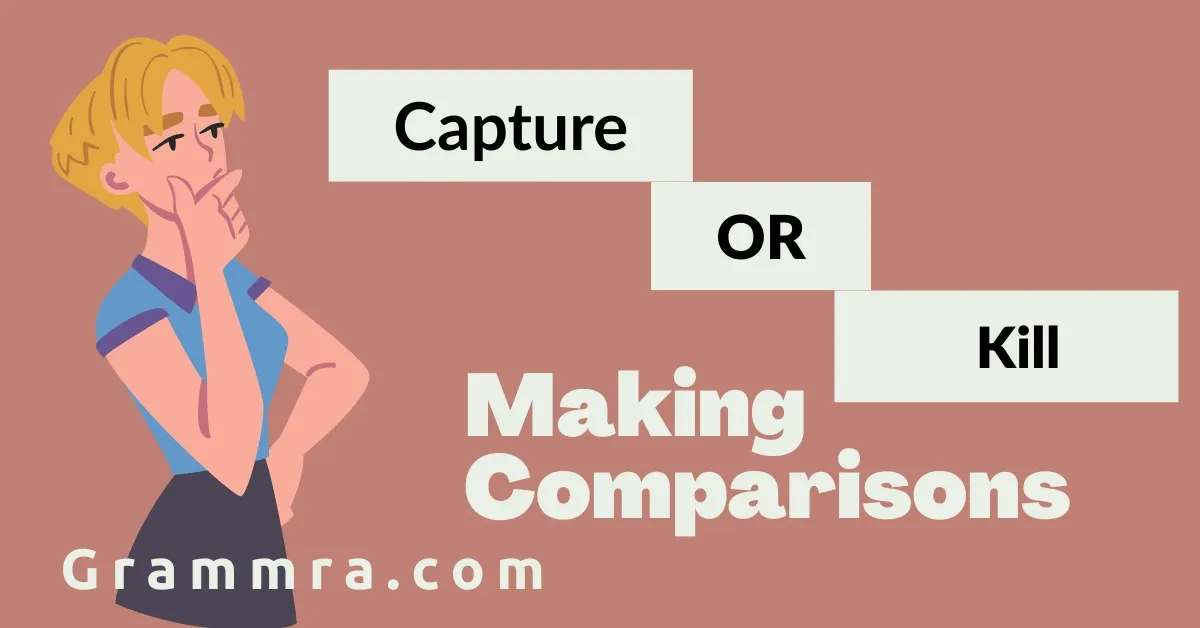 Capture or Kill