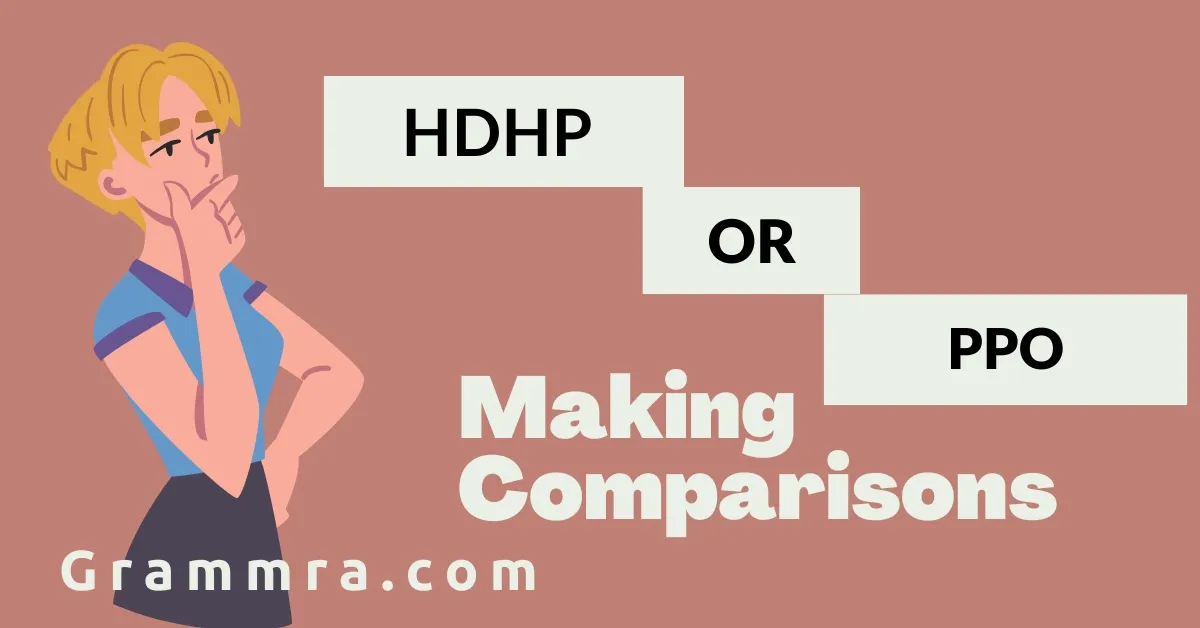 HDHP or PPO