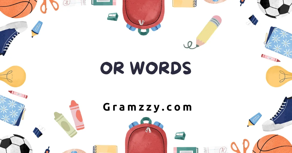 Or Words