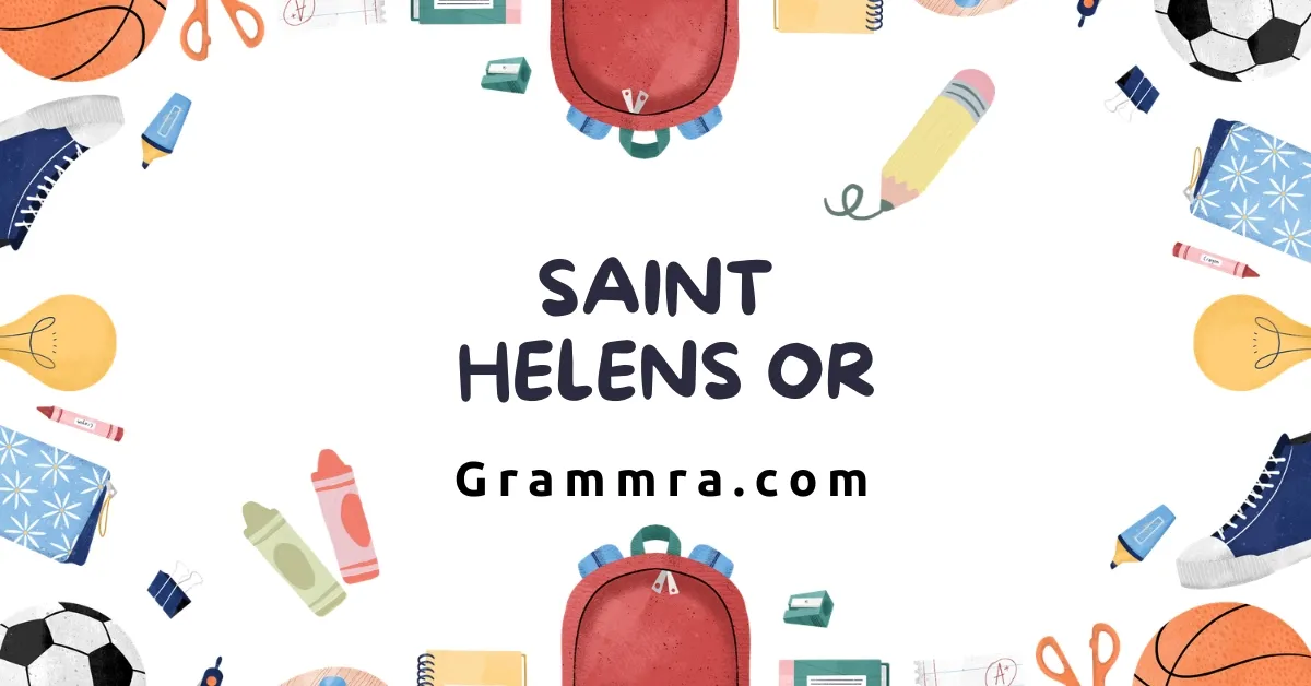 Saint Helens or