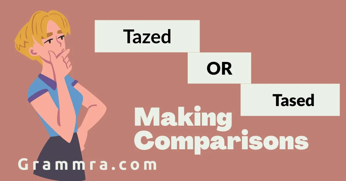 Tazed or Tased