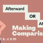 Afterward or Afterwards