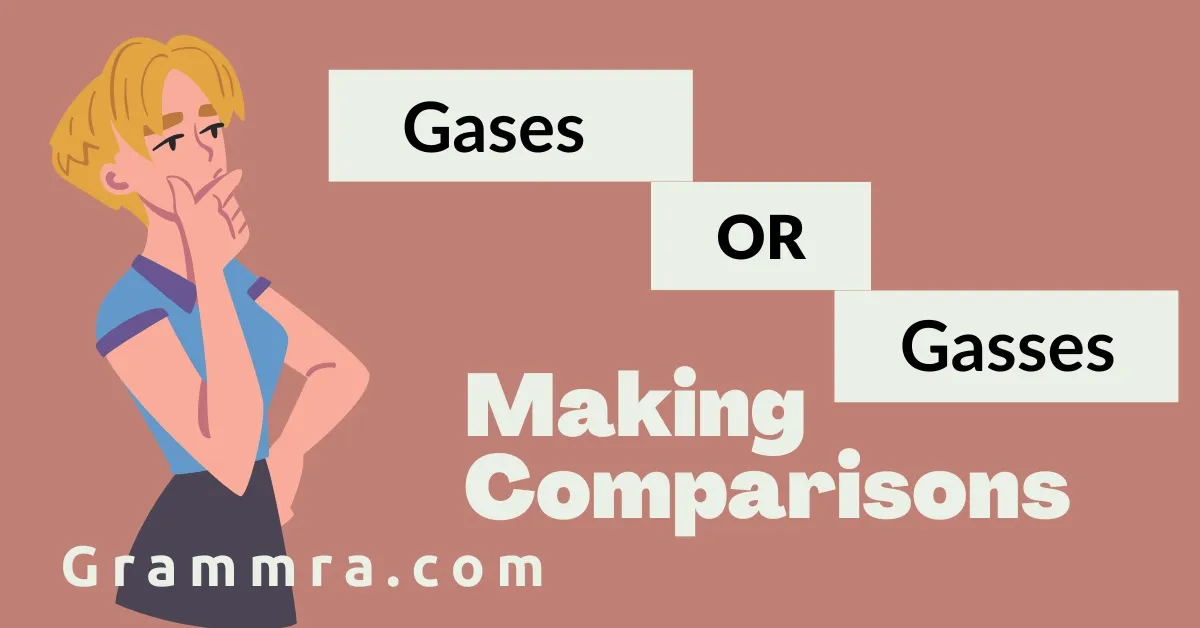 Gases or Gasses